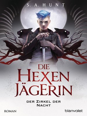 cover image of Die Hexenjägerin--Der Zirkel der Nacht